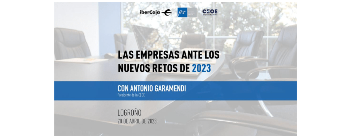 FER. “Encuentro Empresarial. Las empresas ante los nuevos retos de 2023 ...