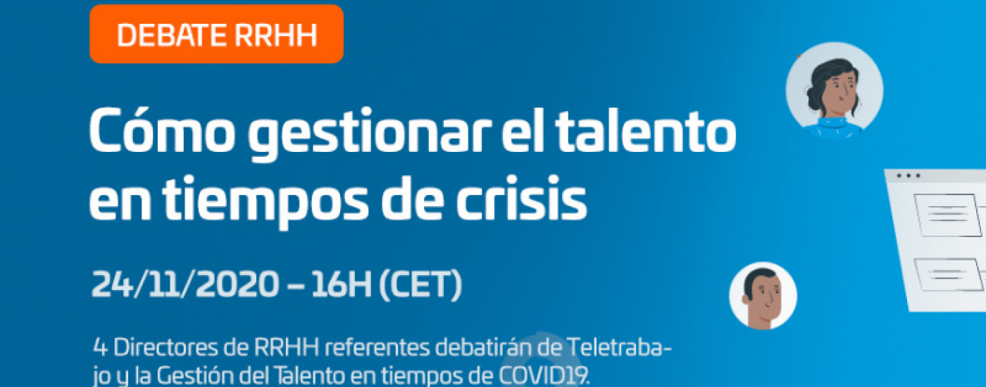 CÓMO GESTIONAR EL TALENTO EN TIEMPOS DE CRISIS
