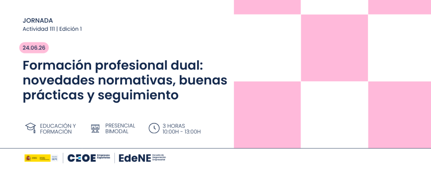 Jornada #EdeNE - ‘Formación Profesional dual: novedades normativas. Buenas prácticas y seguimiento’.