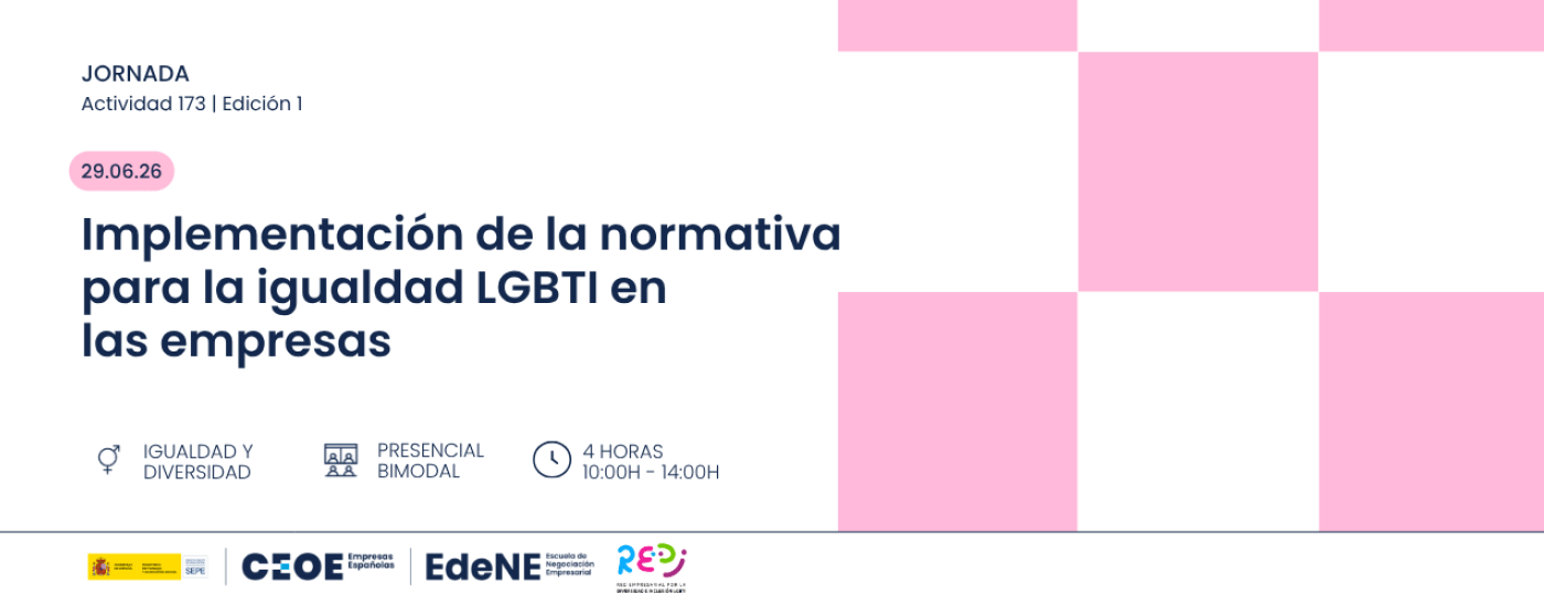 Jornada #EdeNE - ‘Implementación de la normativa para la igualdad LGBTI en las empresas’.
