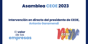 Asamblea General CEOE 2023 ‘El valor de las empresas’