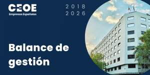 Balance de gestión | CEOE 2026