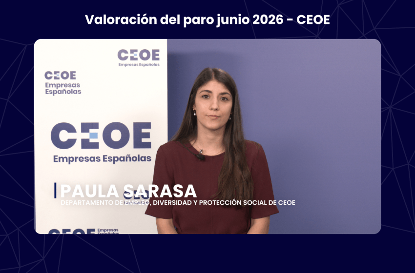 Valoración del paro junio 2026 - CEOE