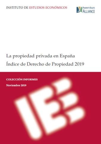 La propiedad privada en España : Índice de Derecho de Propiedad 2019
