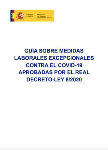 Guía sobre medidas laborales excepcionales contra el COVID-19 aprobadas por el Real Decreto-ley 8/2020