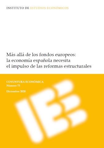 Más allá de los fondos europeos: la economía española necesita el impulso de las reformas estructurales