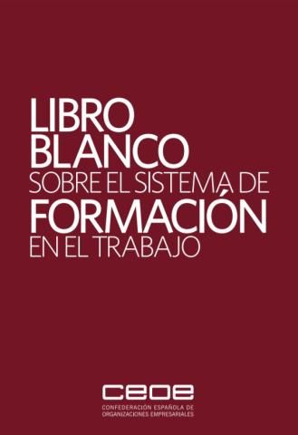 Libro blanco sobre el sistema de formación en el trabajo