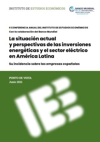 La situación actual y perspectivas de las inversiones energéticas y el sector eléctrico en América Latina: su incidencia sobre las empresas españolas