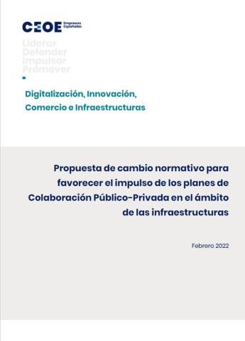Propuesta de cambio normativo para favorecer el impulso de los planes de colaboración público-privada en el ámbito de las infraestructuras