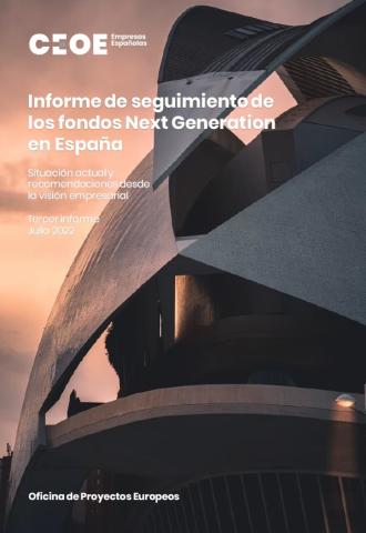 Informe de seguimiento de los fondos Next Generation en España : situación actual y recomendaciones desde la visión empresarial - Tercer informe (Julio 2022)