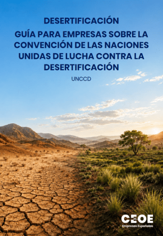 Informe de CEOE sobre desertificación y su impacto en la actividad empresarial