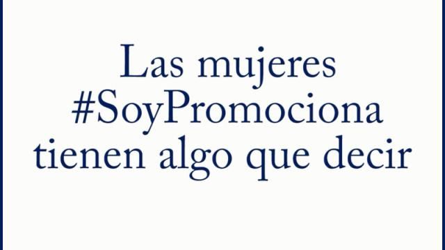 Las mujeres #SoyPromociona tienen algo que decir...