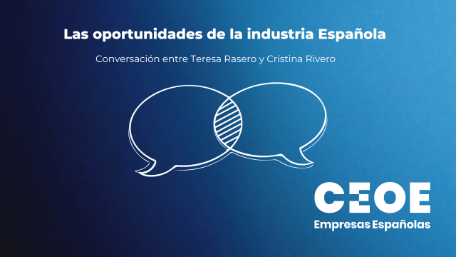 La industria española, un sector lleno de oportunidades